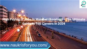 High Paying IT Jobs in Mumbai (Bombay) – The Ultimate Guide to Top Careers in 2024